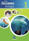Erlebnis Biologie. Schülerband 1. Ausgabe 2007. Realschule Niedersachsen - 