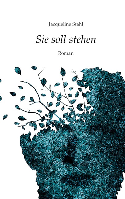 Sie soll stehen - Jacqueline Stahl