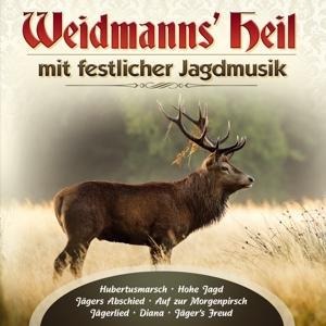 Weidmanns Heil mit festlicher Jagdmusik - Various