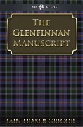 Cover-Bild zum Titel 'Glenfinnan Manuscript' von 'Iain Fraser Grigor'