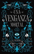 Cover-Bild zum Titel 'Una Venganza Mortal -V1' von 'Victoria Schwab'