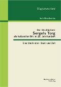 Cover-Bild zum Titel 'Der Stockholmer Sergels Torg als kultureller Ort im 20. Jahrhundert: Eine Studie über Raum und Zeit' von 'Dorit Elisa Baetcke'