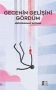 Cover-Bild zum Titel 'Gecenin Gelisini Gördüm' von 'Abdurrahman Akpinar'