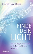 Cover-Bild zum Titel 'Finde dein Licht' von 'Friederike Rath'