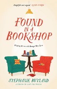 Cover-Bild zum Titel 'Found in a Bookshop' von 'Stephanie Butland'
