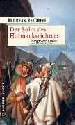 Cover-Bild zum Titel 'Der Sohn des Hofmarksrichters' von 'Andreas Reichelt'