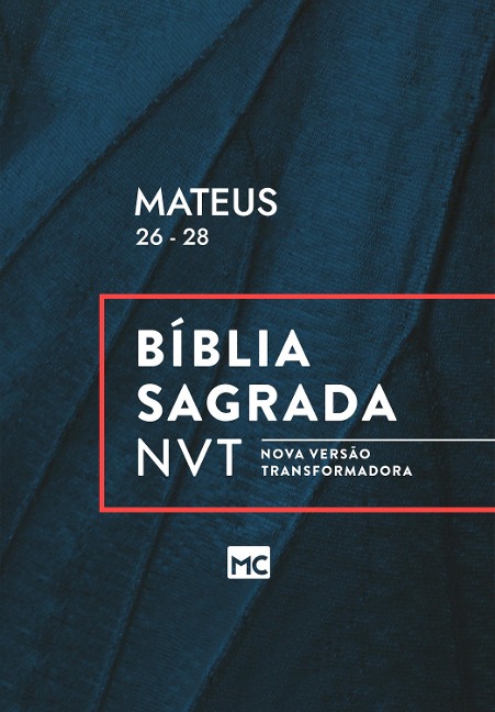 Mateus 26 - 28 - Editora Mundo Cristão