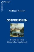 Cover-Bild zum Titel 'Ostpreussen' von 'Andreas Kossert'