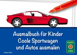 Cover-Bild zum Titel 'Ausmalbuch für Kinder - Coole Sportwagen und Autos ausmalen' von 'Andreas Abato'