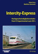 Cover-Bild zum Titel 'InterCity-Express' von 'Heinz Kurz, Mathias Oestreich'