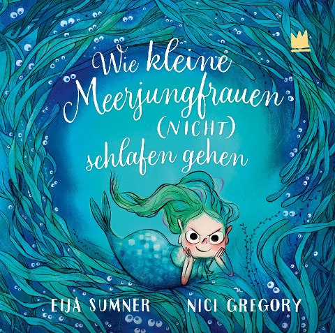 Wie kleine Meerjungfrauen (NICHT) schlafen gehen - Eija Sumner