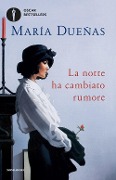Cover-Bild zum Titel 'La notte ha cambiato rumore' von 'María Dueñas'
