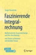 Cover-Bild zum Titel 'Faszinierende Integralrechnung' von 'Sergei Kovalenko'