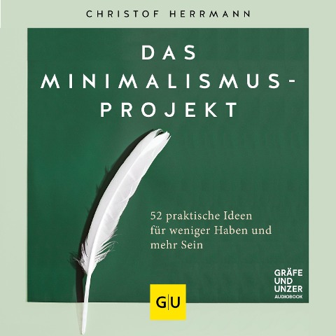 Das Minimalismus-Projekt - Christof Herrmann