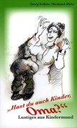 Cover-Bild zum Titel '"Hast du auch Kinder, Oma?"' von 'Georg Gessner, Reinhard Abeln'