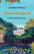 Cover-Bild zum Titel 'Eburonengold' von 'Frieder Döring'