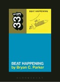Cover-Bild zum Titel 'Beat Happening's Beat Happening' von 'Bryan C. Parker'