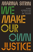 Cover-Bild zum Titel 'We Make Our Own Justice' von 'Marina Sitrin'