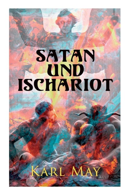 Satan und Ischariot - Karl May