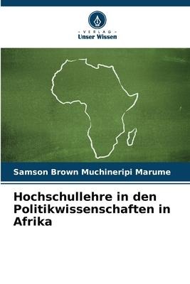 Hochschullehre in den Politikwissenschaften in Afrika - Samson Brown Muchineripi Marume