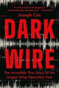 Cover-Bild zum Titel 'Dark Wire' von 'Joseph Cox'