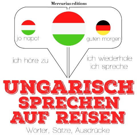 Ungarisch sprechen auf Reisen - Jm Gardner