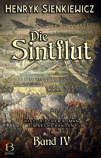 Die Sintflut. Band IV - Henryk Sienkiewicz