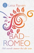 Cover-Bild zum Titel 'Bad Romeo - Ich werde immer bei dir sein' von 'Leisa Rayven'