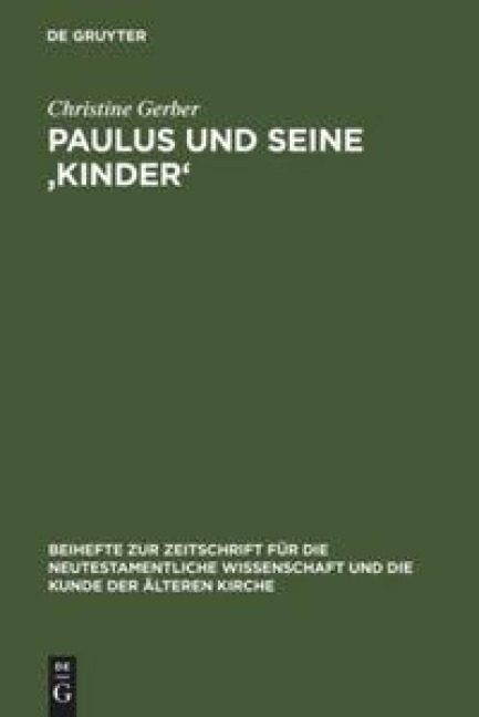 Paulus und seine 'Kinder' - Christine Gerber