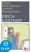 Cover-Bild zum Titel 'Doktor Erich Kästners Lyrische Hausapotheke' von 'Erich Kästner'
