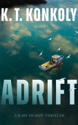 Cover-Bild zum Titel 'Adrift' von 'K T Konkoly'