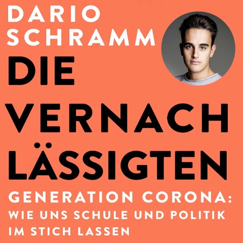 Die Vernachlässigten - Dario Schramm