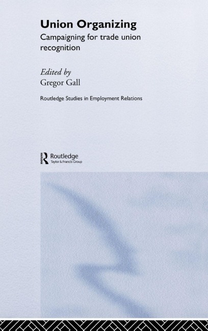 Union Organizing - Gregor Gall