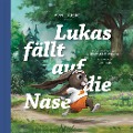 Cover-Bild zum Titel 'Lukas fällt auf die Nase' von 'Edward Welch'
