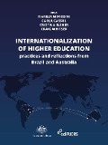 Cover-Bild zum Titel 'Internationalization of Higher Education: practices and reflections from Brazil and Australia' von 'Carla Camargo Cassol, Cristina Elsner de Faria e Craig Whitsed, Marilia Morosini'