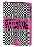 Cover-Bild zum Titel '75 erstaunliche Optische Illusionen' von 'Britta Waldmann'