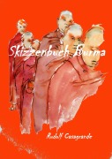 Cover-Bild zum Titel 'Skizzenbuch Burma' von 'Rudolf Casagrande'