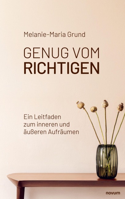 Genug vom Richtigen - Melanie-Maria Grund
