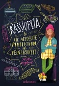 Kassiopeia & die absolute Perfektion von Peinlichkeit - Kirstin Burghard