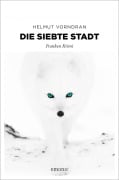 Cover-Bild zum Titel 'Die siebte Stadt' von 'Helmut Vorndran'