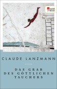 Cover-Bild zum Titel 'Das Grab des göttlichen Tauchers' von 'Claude Lanzmann'