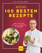 Cover-Bild zum Titel 'Dr. Riedl: Meine 100 besten Rezepte' von 'Matthias Riedl'