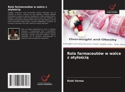 Cover-Bild zum Titel 'Rola farmaceutów w walce z oty¿o¿ci¿' von 'Rishi Verma'