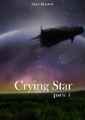Crying Star, Parte 1 - Kane Banway