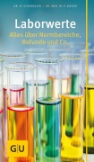 Cover-Bild zum Titel 'Laborwerte' von 'Bieger, Dr. med. , Wilfried P., Nicole Schaenzler'