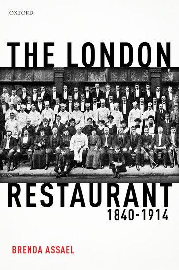 London Restaurant, 1840-1914 - Brenda Assael
