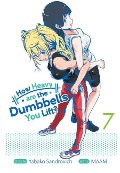How Heavy Are the Dumbbells You Lift? Vol. 7 - Yabako Sandrovich
