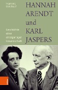 Cover-Bild zum Titel 'Hannah Arendt und Karl Jaspers' von 'Ingeborg Gleichauf'