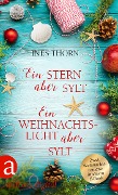 Cover-Bild zum Titel 'Ein Stern über Sylt & Ein Weihnachtslicht über Sylt' von 'Ines Thorn'