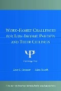 Cover-Bild zum Titel 'Work-Family Challenges for Low-Income Parents and Their Children' von ''